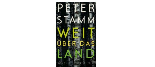 Cover: Weit über das Land, S. Fischer Verlag