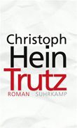 Christoph Hein "Trutz"
