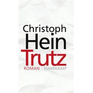 Christoph Hein "Trutz"