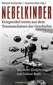 Michael Schneider "Nebelkinder"