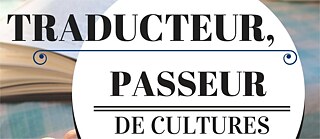 Traducteur, passeur de cultures