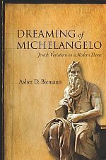Michelangelo und die jüdische Moderne: Traum, Phantasie und verbotene Liebe