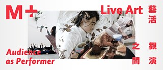 M+Live Art Audience as Performer