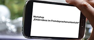 Workshop „Erklärvideos im Fremdsprachenunterricht“