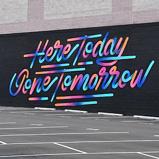 "Here Today, Gone Tomorrow" - It`s a living