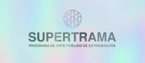 Supertrama | Programa de Arte Público de Extremadura