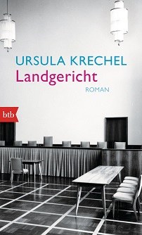 Ursula Krechel: Landgericht &copy; © Jung und Jung Verlag Ursula Krechel: Landgericht