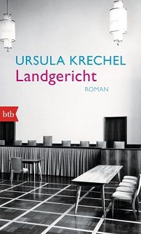 Ursula Krechel: Landgericht