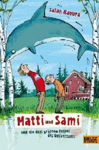 Salah Naoura: Matti und Sami und die drei größten Fehler des Universums 