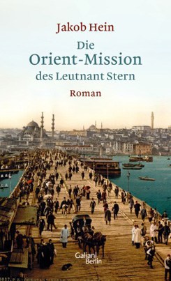 Die Orient-Mission des Leutnant Stern &copy; © Galiani Berlin Die Orient-Mission des Leutnant Stern