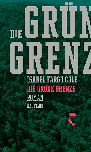 Kansi Grüne Grenze &copy; Kuva: Edition Nautilus Kansi Grüne Grenze