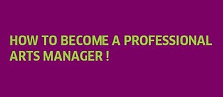 How to become a professional arts manager