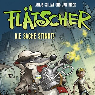Flätscher - Die Sache stinkt!