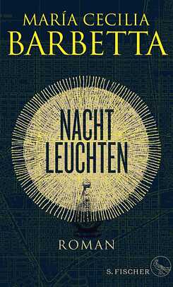 Maria Cecilia Barbetta - Nachtleuchten