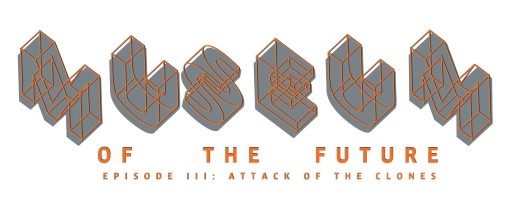 Museum of the Future | Episode III: Attack of the Clones © Goethe-Institut / Max Mueller Bhavan