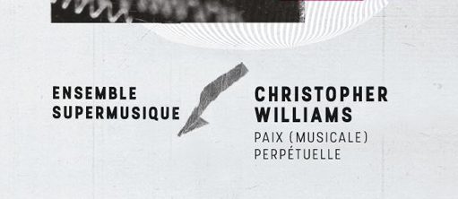 Christopher Williams / Supermusique