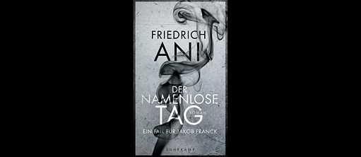 Friedrich Ani: Day without a Name