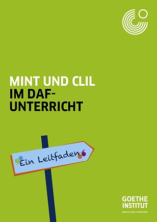 Leitfaden CLIL Cover © Goethe-Institut Leitfaden CLIL Cover