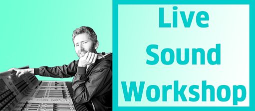 Live-Sound Workshop 2019 Teaser
