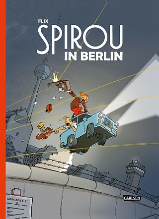 Flix - Spirou in Berlin  © © Flix, Carlsen Verlag Flix - Spirou in Berlin 