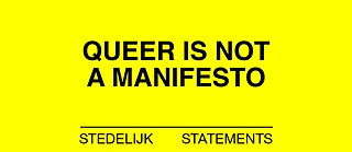 Queer is not a manifesto