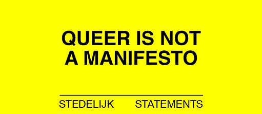 Queer is not a manifesto
