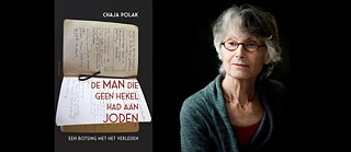 Chaja Polak: De man die geen hekel had aan Joden – Een botsing met het verleden