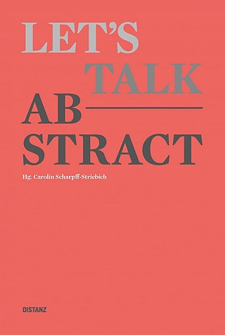 Scharpff-Striebich: Let's talk abstract &copy; © Distanz Scharpff-Striebich: Let's talk abstract