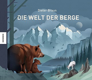 Braun: Die Welt der Berge &copy; © Knesebeck Braun: Die Welt der Berge