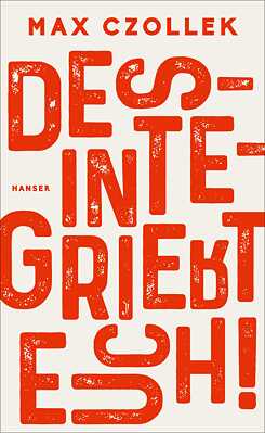 Czollek: Desintegriert euch