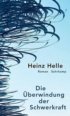 Helle: Die Überwindung der Schwerkraft