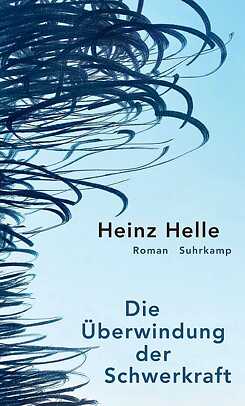 Helle: Die Überwindung der Schwerkraft