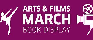 Book Display: Arts & Film March