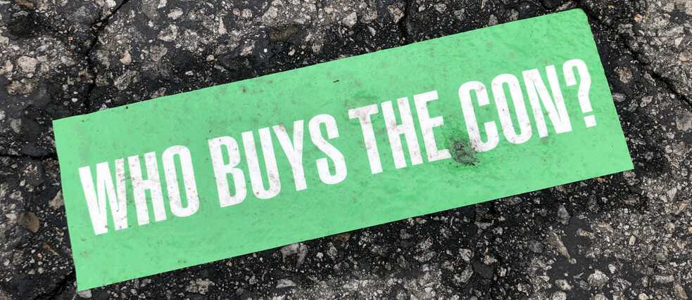 Who buys the con?
