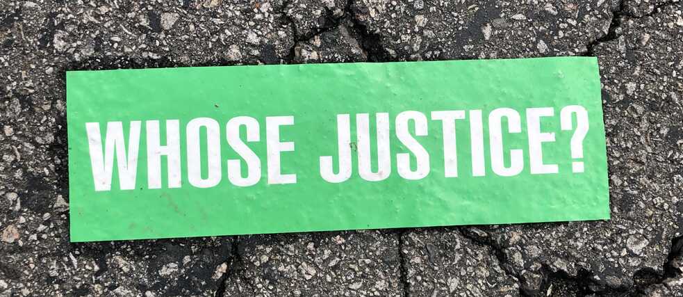 Whose justice?