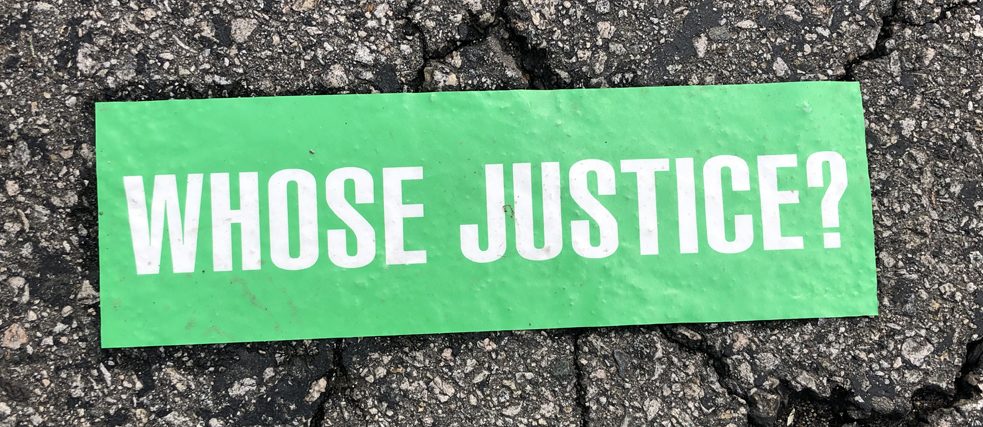Whose justice?