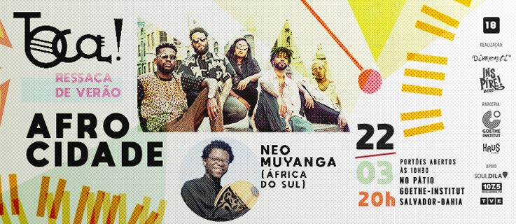 Afrocidade + Neo Muyanga TOCA!