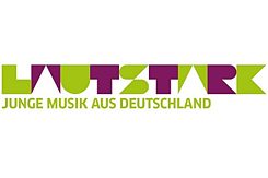 Lautstark – junge Musik aus Deutschland