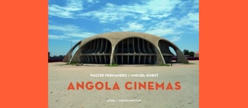 Exposición: Angola Cinemas - Una ficción de libertad