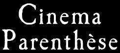 Cinema Parenthèse