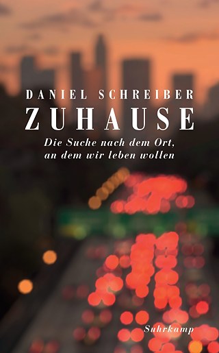 Daniel Schreiber: Zuhause ©  © Suhrkamp Verlag Daniel Schreiber: Zuhause