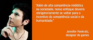 “Além de alta competência midiática na sociedade, nosso enfoque deveria obrigatoriamente se voltar para o incentivo da competência social e da humanidade.”