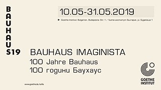 Bahaus Imaginista, Sofia © © Goethe-Institut Bahaus Imaginista, Sofia