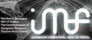 Ulaanbaatar International Media Art Festival