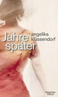 Jahre später - Angelika Küssendorf