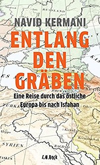 Entlang den Gräben - Navid Kermani © © Verlag C.H.Beck Entlang den Gräben - Navid Kermani
