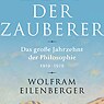 Zeit der Zauberer -  Wolfram Eilenberger