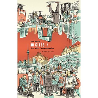 Cités : lieux vides, rues passantes