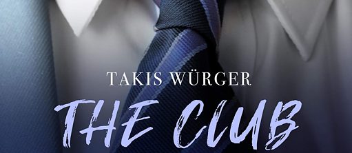 Takis Würger - The Club