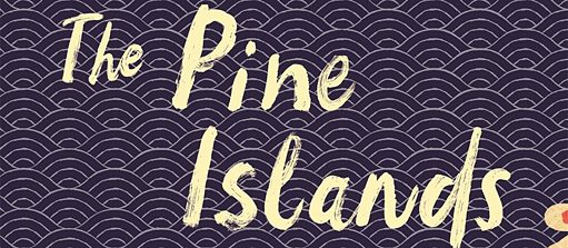 The Pine Islands - Marion Poschmann